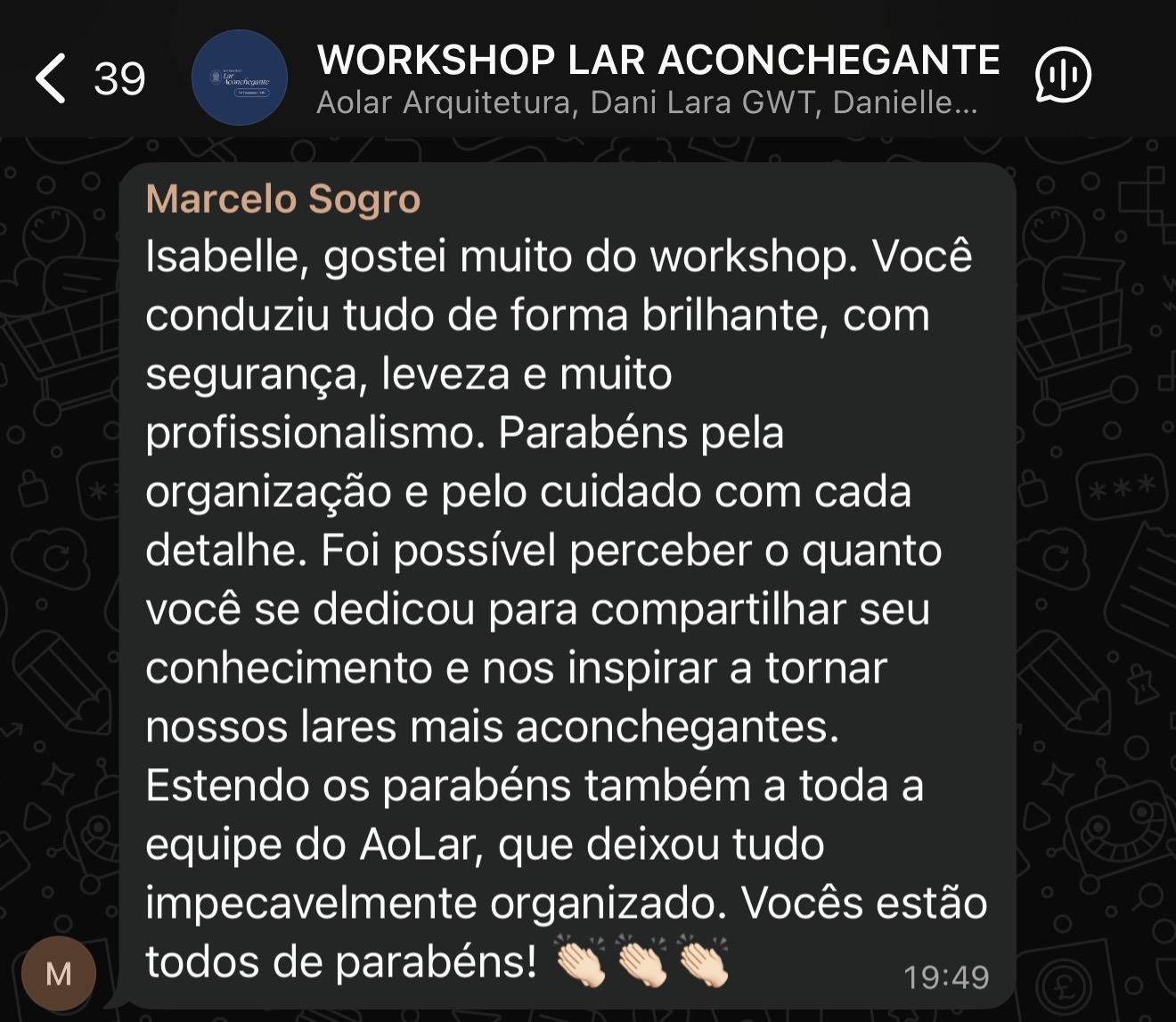 Depoimento de Marcelo Sogro no grupo do workshop